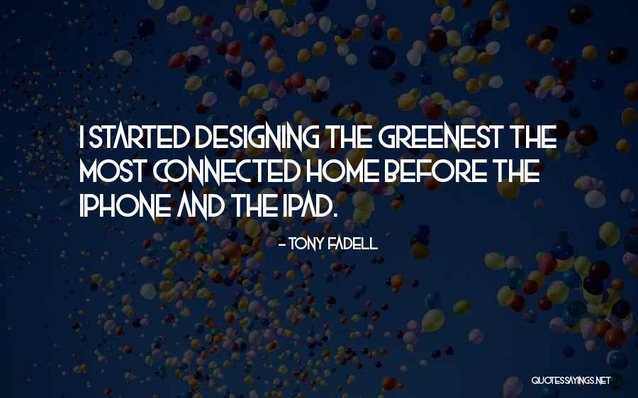 House Pointing Quotes By Tony Fadell House Pointing Quotes By Tony Fadell