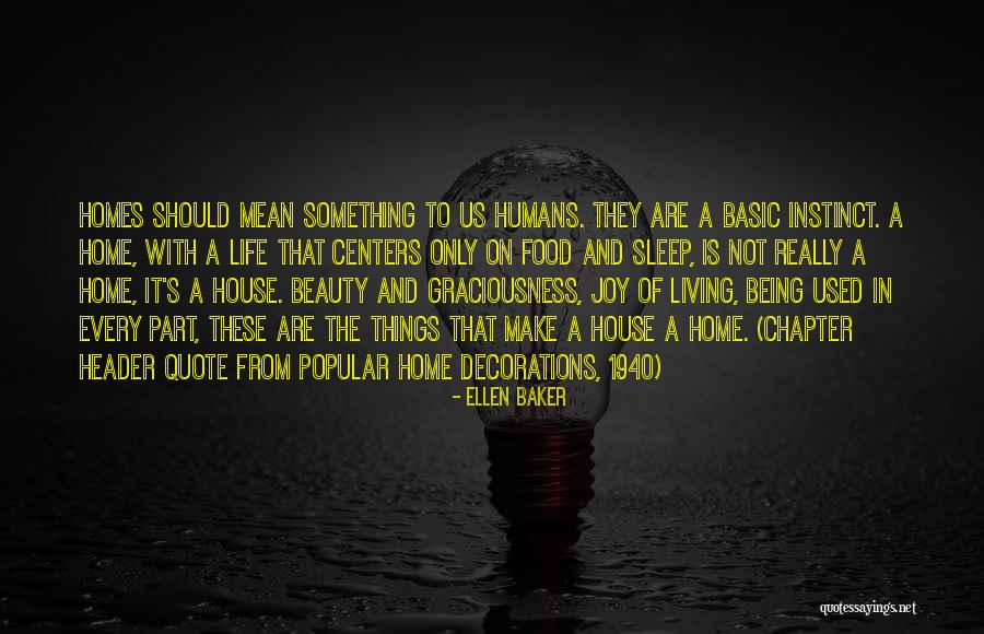 House Quote Quotes By Ellen Baker House Quote Quotes By Ellen Baker