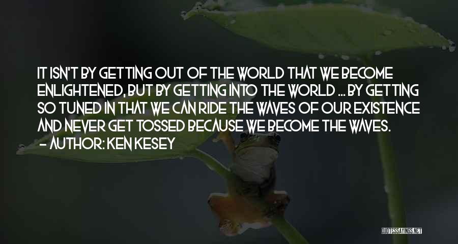 House Restumping Quotes By Ken Kesey