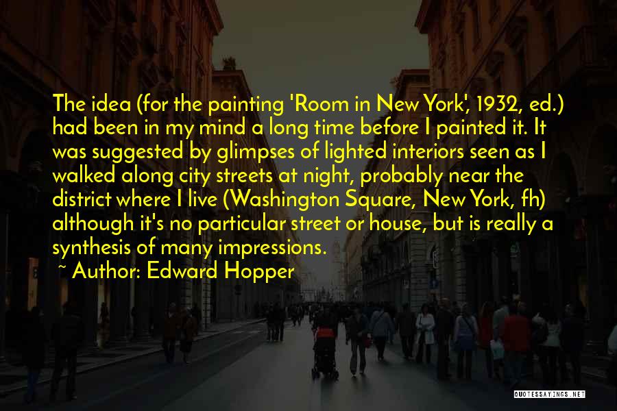 House Room Quotes By Edward Hopper