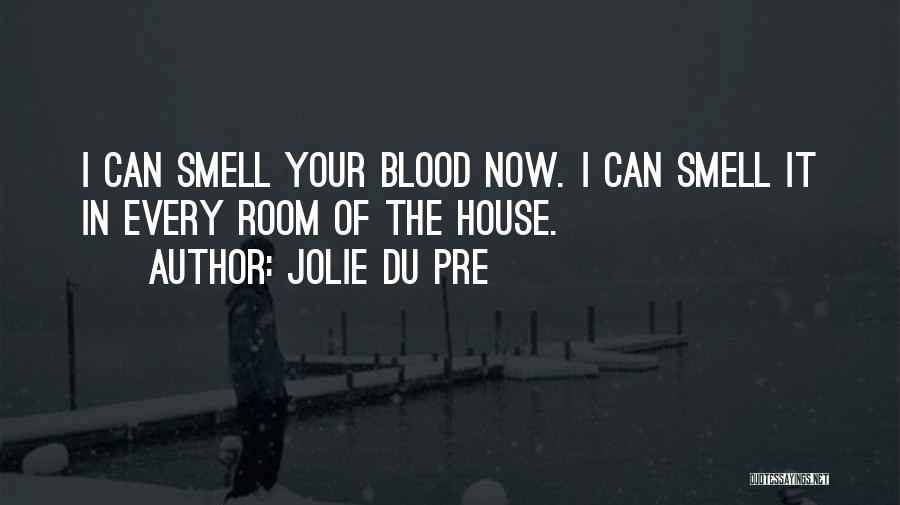 House Room Quotes By Jolie Du Pre