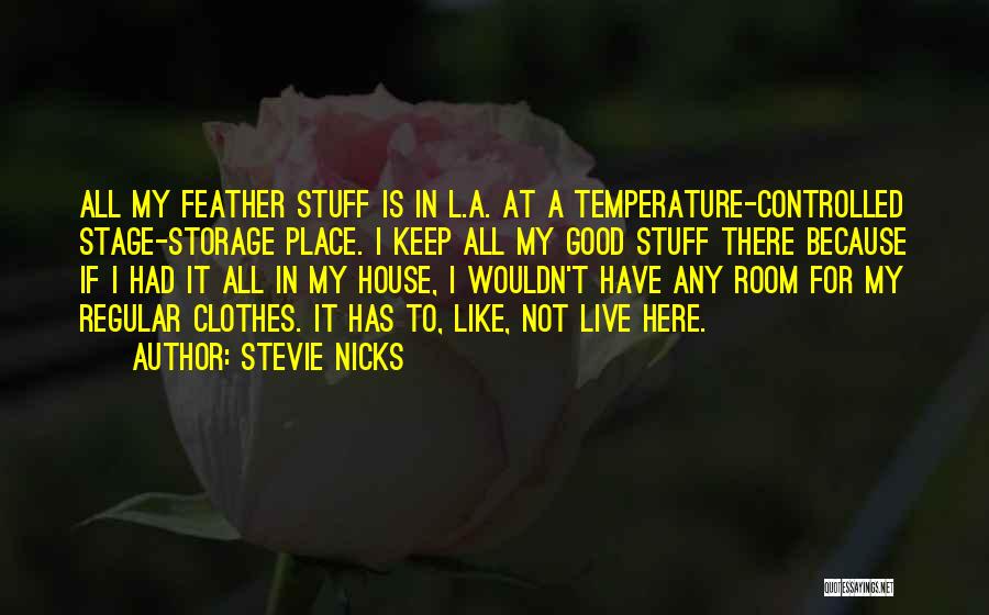 House Room Quotes By Stevie Nicks