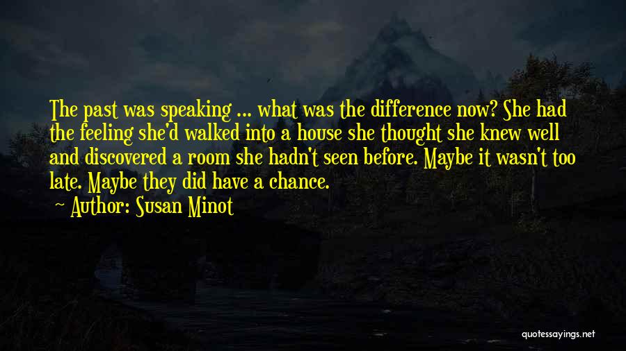 House Room Quotes By Susan Minot