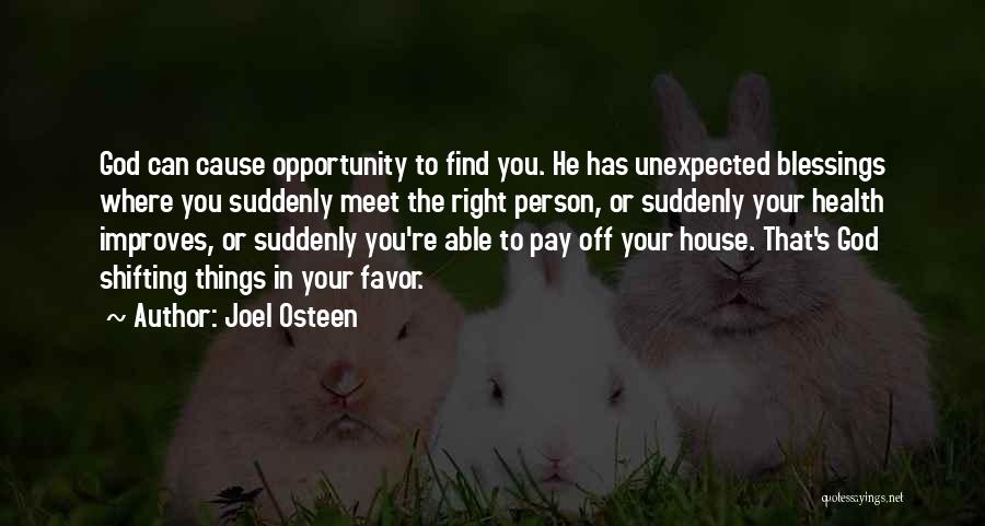 House Shifting Quotes By Joel Osteen