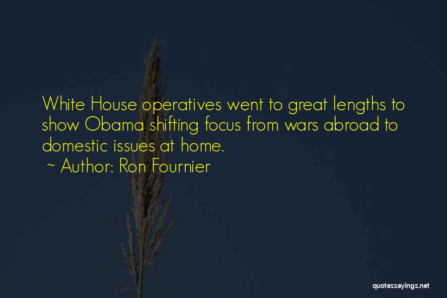 House Shifting Quotes By Ron Fournier