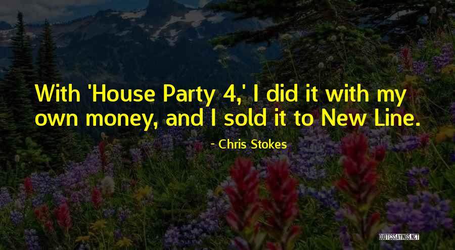 House Sold Quotes By Chris Stokes