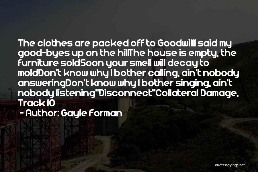 House Sold Quotes By Gayle Forman