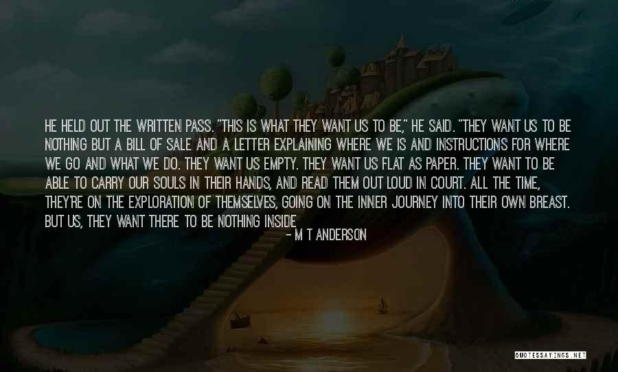 House Sold Quotes By M T Anderson