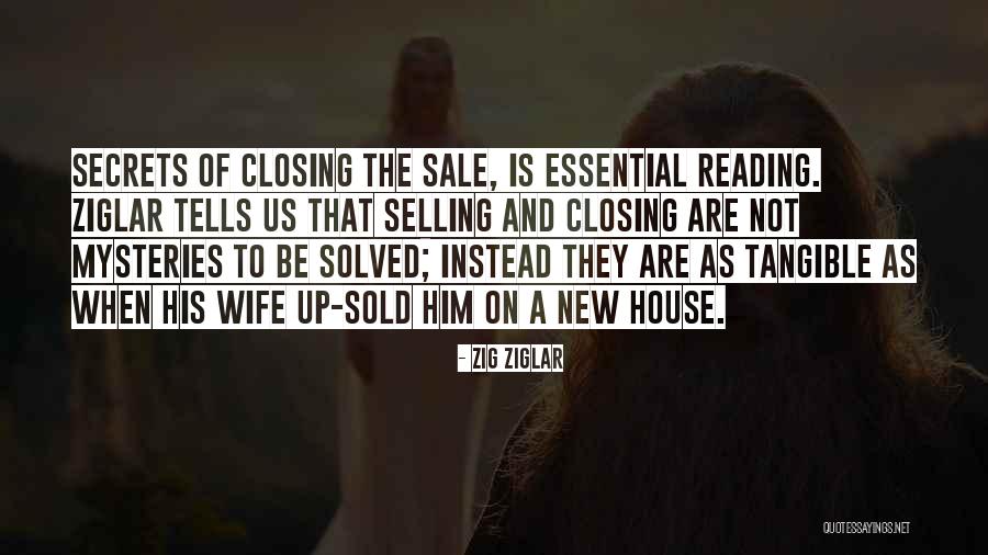 House Sold Quotes By Zig Ziglar