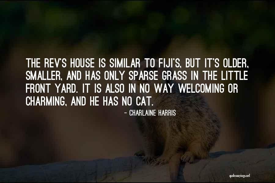 House Welcoming Quotes By Charlaine Harris House Welcoming Quotes By Charlaine Harris