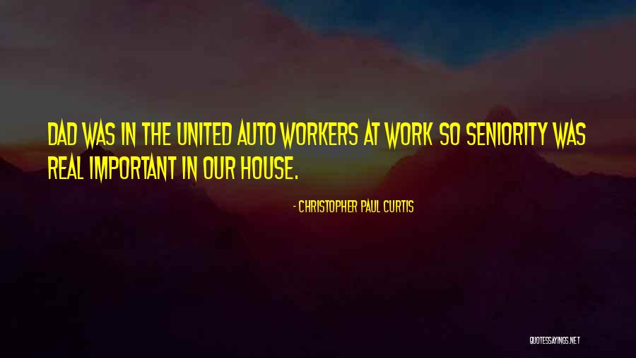 House Workers Quotes By Christopher Paul Curtis House Workers Quotes By Christopher Paul Curtis
