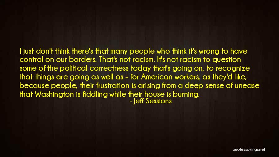 House Workers Quotes By Jeff Sessions House Workers Quotes By Jeff Sessions