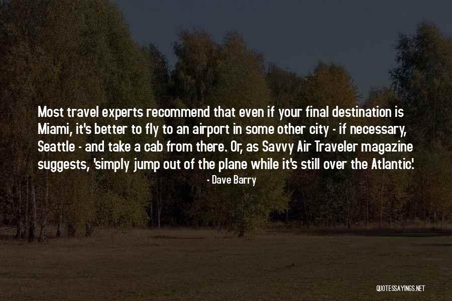 Housebuilder Magazine Quotes By Dave Barry Housebuilder Magazine Quotes By Dave Barry