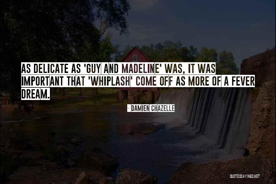 Housebuilders Quotes By Damien Chazelle Housebuilders Quotes By Damien Chazelle