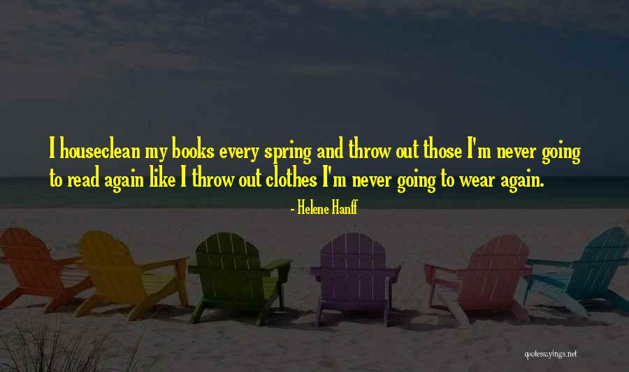 Houseclean Quotes By Helene Hanff Houseclean Quotes By Helene Hanff