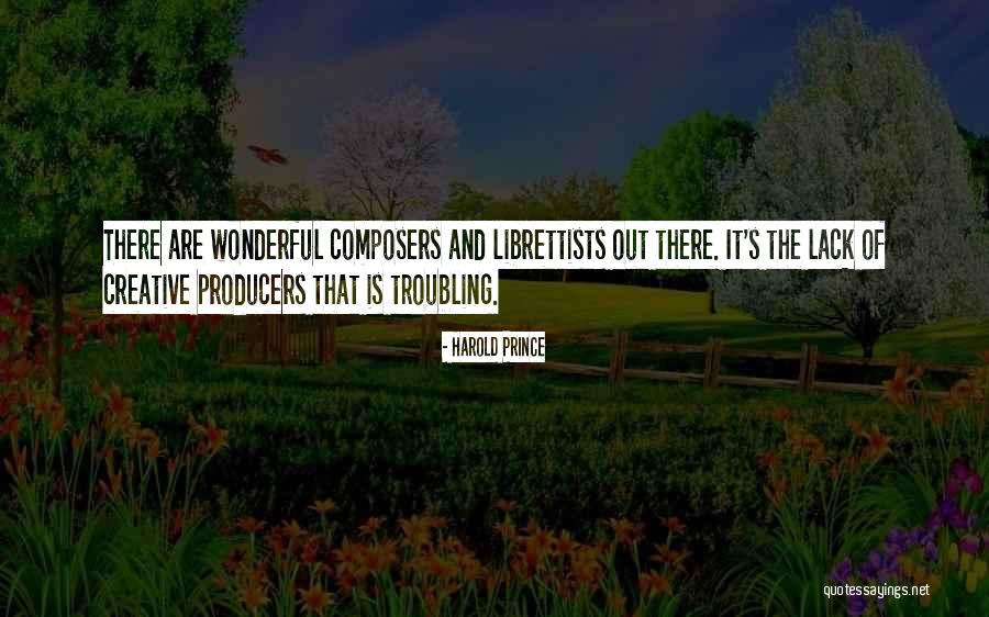 Housefolk Quotes By Harold Prince Housefolk Quotes By Harold Prince