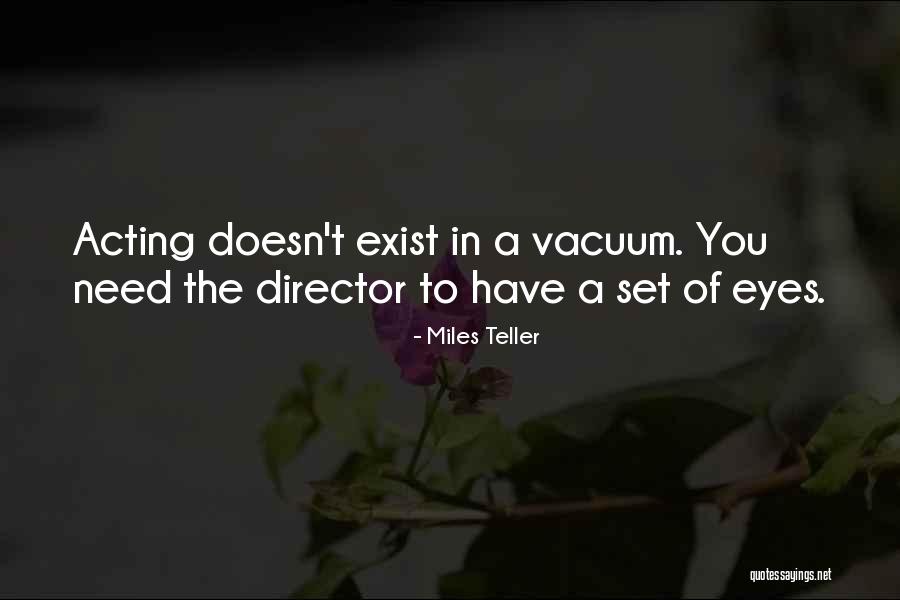 Houseful Quotes By Miles Teller Houseful Quotes By Miles Teller