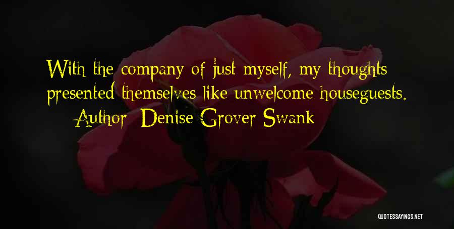 Houseguests Quotes By Denise Grover Swank