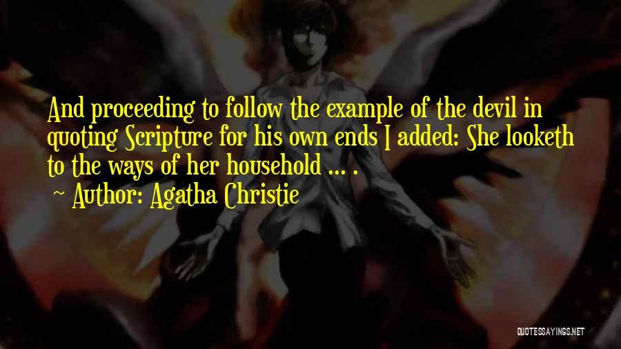 Household Quotes By Agatha Christie