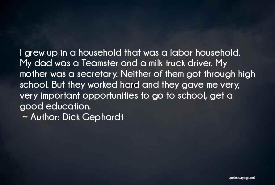Household Quotes By Dick Gephardt