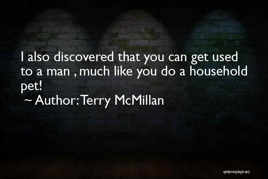 Household Quotes By Terry McMillan