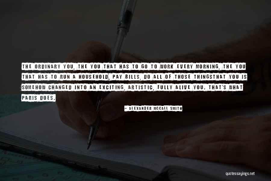 Household Work Quotes By Alexander McCall Smith Household Work Quotes By Alexander McCall Smith
