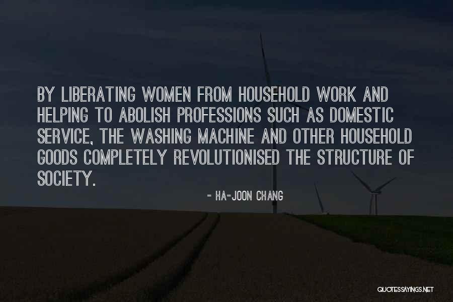 Household Work Quotes By Ha-Joon Chang Household Work Quotes By Ha-Joon Chang
