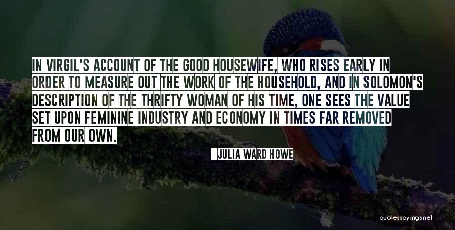 Household Work Quotes By Julia Ward Howe Household Work Quotes By Julia Ward Howe