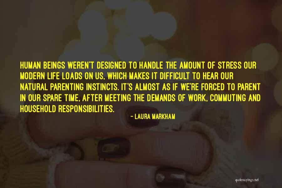 Household Work Quotes By Laura Markham Household Work Quotes By Laura Markham
