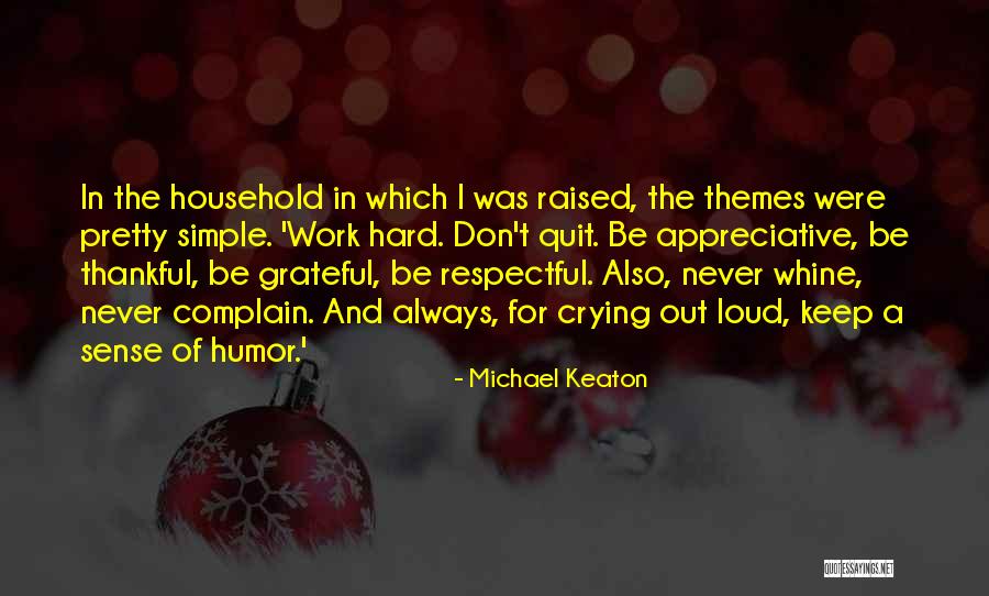 Household Work Quotes By Michael Keaton Household Work Quotes By Michael Keaton