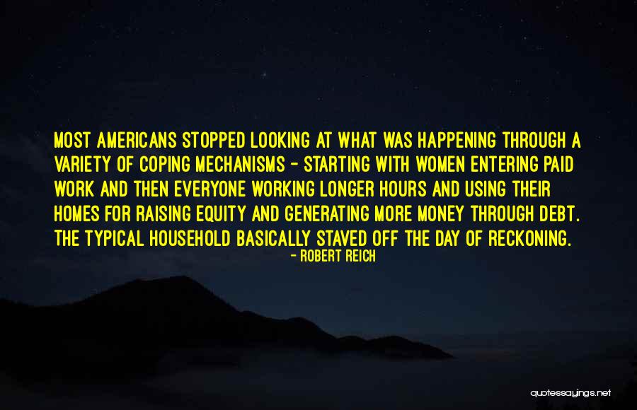 Household Work Quotes By Robert Reich Household Work Quotes By Robert Reich