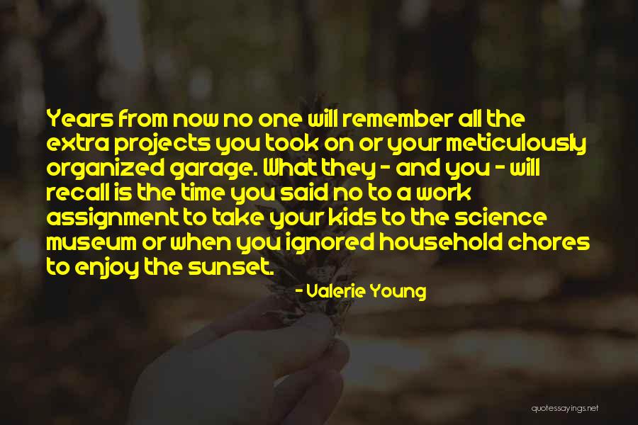 Household Work Quotes By Valerie Young Household Work Quotes By Valerie Young