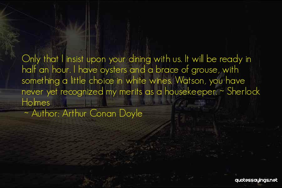 Housekeeper Quotes By Arthur Conan Doyle