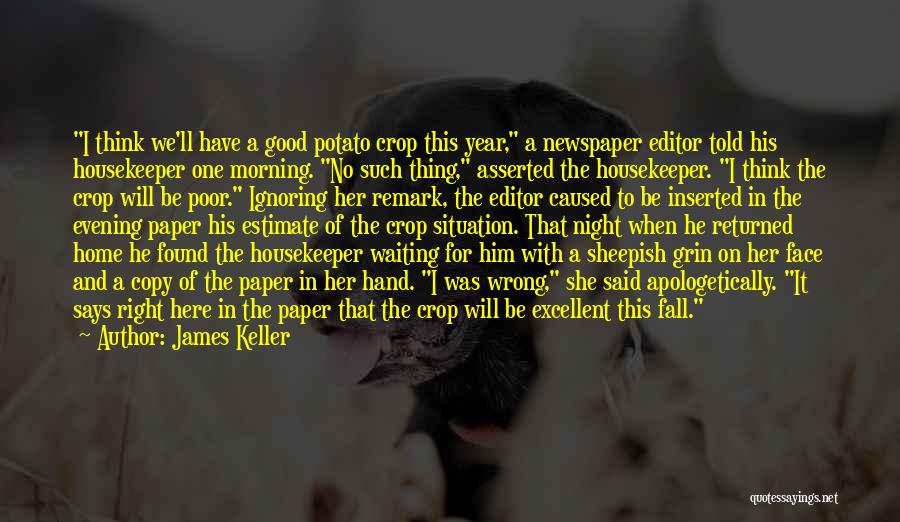 Housekeeper Quotes By James Keller