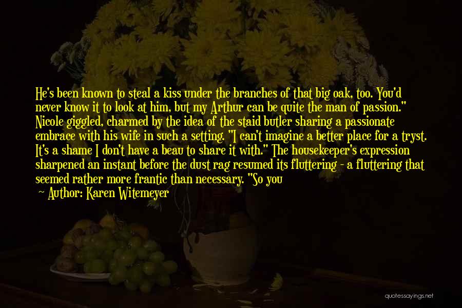 Housekeeper Quotes By Karen Witemeyer