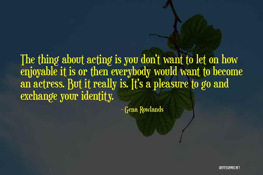 Housekeeping 101 Quotes By Gena Rowlands Housekeeping 101 Quotes By Gena Rowlands