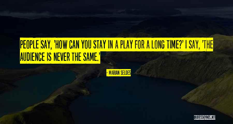 Houselessness Quotes By Marian Seldes Houselessness Quotes By Marian Seldes