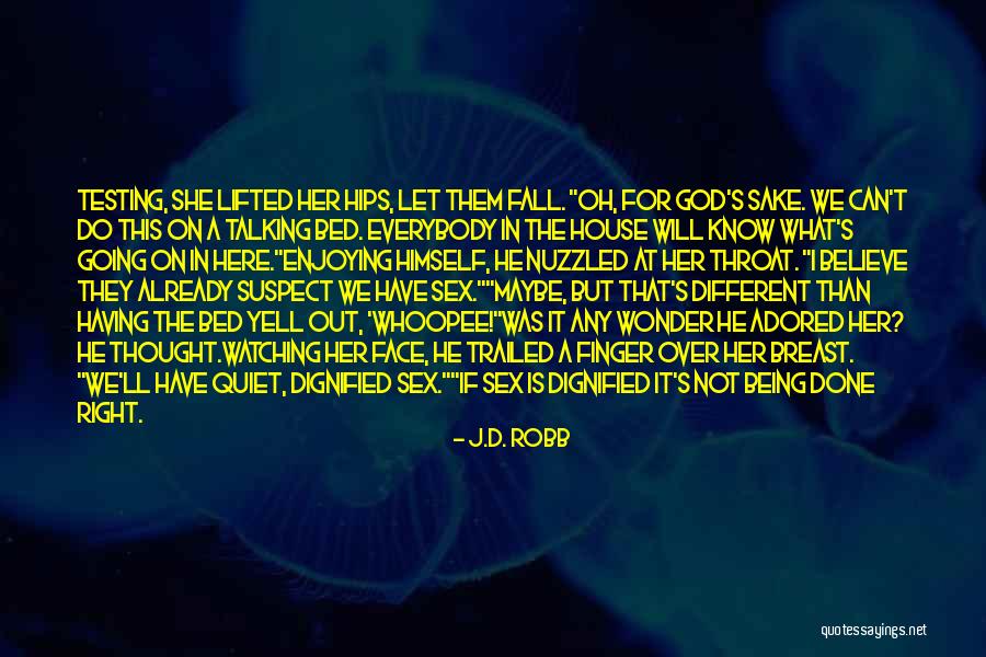 Houselights Quotes By J.D. Robb Houselights Quotes By J.D. Robb
