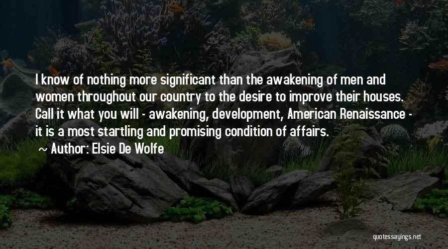 Houses In The Awakening Quotes By Elsie De Wolfe