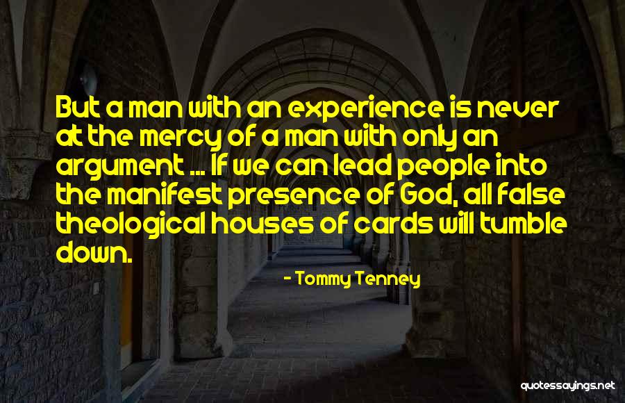 Houses Of Cards Quotes By Tommy Tenney Houses Of Cards Quotes By Tommy Tenney