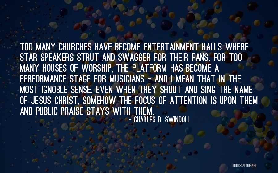 Houses Of Worship Quotes By Charles R. Swindoll Houses Of Worship Quotes By Charles R. Swindoll