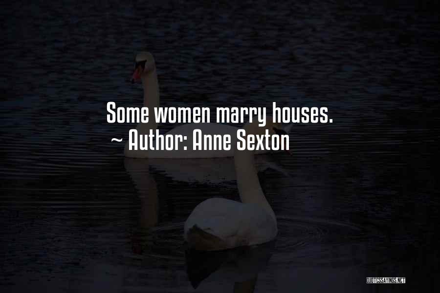 Housewife Quotes By Anne Sexton