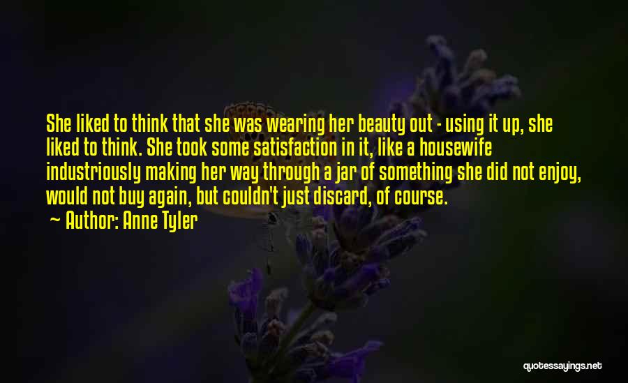 Housewife Quotes By Anne Tyler