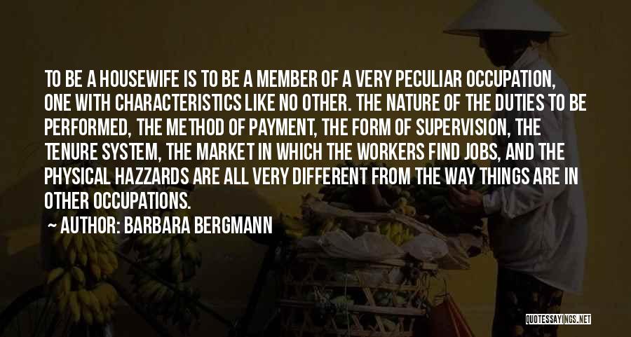 Housewife Quotes By Barbara Bergmann