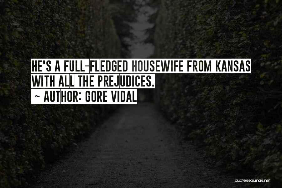 Housewife Quotes By Gore Vidal