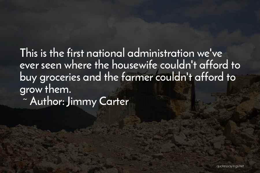 Housewife Quotes By Jimmy Carter