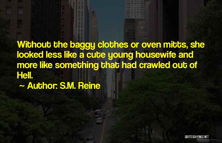 Housewife Quotes By S.M. Reine