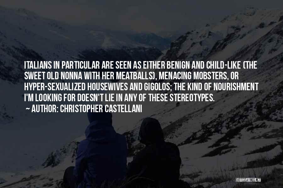 Housewives Quotes By Christopher Castellani