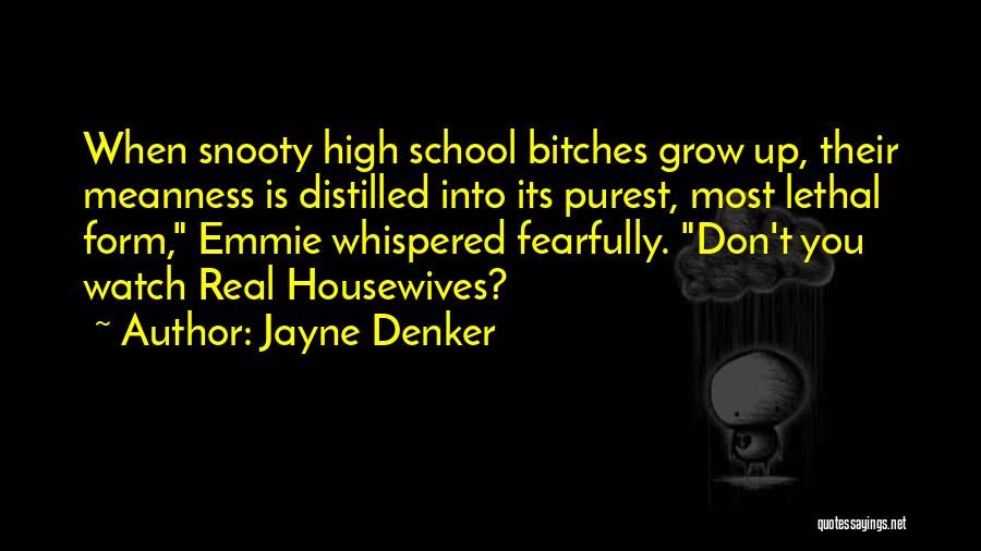 Housewives Quotes By Jayne Denker