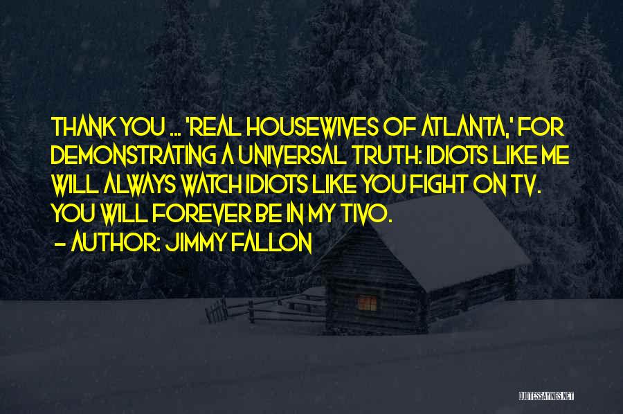 Housewives Quotes By Jimmy Fallon